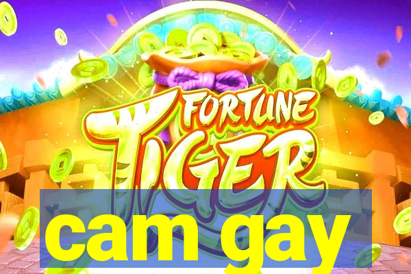 cam gay